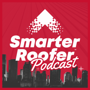 Smarter Roofer 2026 Podcast Cover